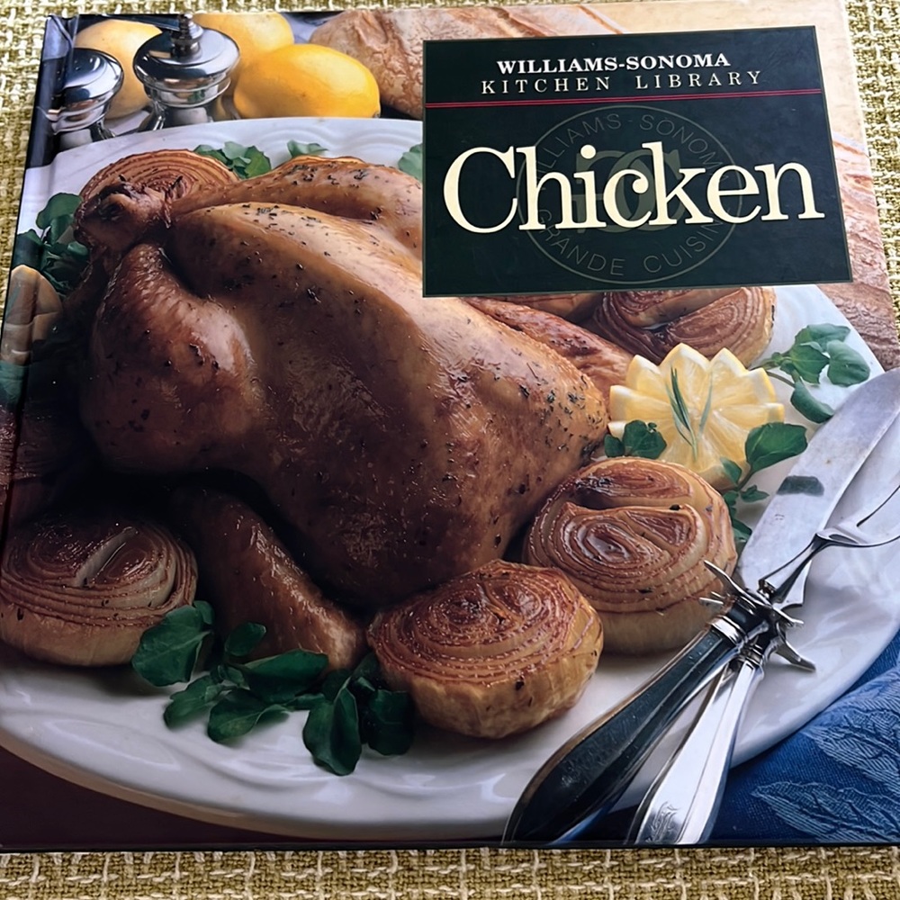 Williams-Sonoma Kitchen Library ~ Chicken